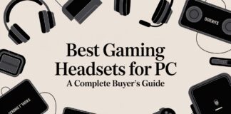 Best Gaming Headsets for PC: A Complete Buyer’s Guide